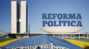A Reforma Política efetiva