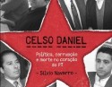 Sai a obra que destrincha o crime: ‘Celso Daniel – Política, corrupção e morte no coração do PT’