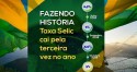 Fazendo História: "Taxa Selic cai pela terceira vez no ano"