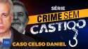 Caso Celso Daniel: seria Lula o mandante? (Veja o vídeo)