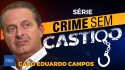 Série Crime Sem Castigo relembra a misteriosa morte de Eduardo Campos (veja o vídeo)