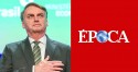 Época publica pequena fofoca sobre Bolsonaro e é arrasada na internet