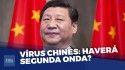 Segunda onda do vírus chinês: comunismo em escala global (Veja o vídeo)