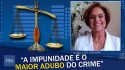 Destemida, promotora abre o jogo: “A impunidade é, sem dúvida, o maior adubo do crime” (veja o vídeo)