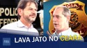 A Lava Jato na cola de Cid e Ciro Gomes no Ceará (veja o vídeo)