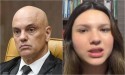 Moraes decide que Mãe de Mariana Eustáquio poderá ser presa caso filha utilize redes sociais