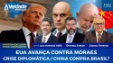 Estados Unidos avançam contra Moraes e novo rumo surge para o Brasil em 2026 (assista o podcast)