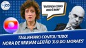 Nora de Miriam Leitão era "X9" de Moraes? Tagliaferro entregou tudo no Senado e a casa caiu (veja o vídeo)