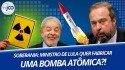 Governo Lula defende bomba atômica para proteger a “soberania nacional” (veja o vídeo)