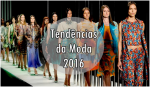 Tendências da Moda 2016: Revitalizam o passado