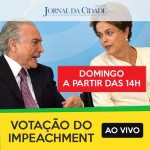 Transmissão ao Vivo da Votação do Impeachment