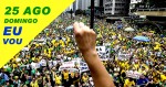 POR QUE VOU À RUA NO DIA 25 DE AGOSTO