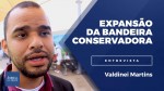 A direita existe muito além da internet, ressalta coordenador de Movimento Conservador (veja o vídeo)