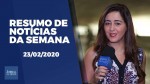 Retroescavadeira, desabafo do general e muito mais no resumo das notícias da semana (veja o vídeo)