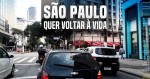 São Paulo quer voltar à vida: A cidade sofre as consequências de uma administração desastrosa e incompetente (veja o vídeo)