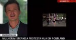 No meio da tarde, GloboNews exibe mulher nua em protesto contra Trump (veja o vídeo)