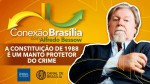 “O Brasil precisa de uma nova Constituição que represente os valores dos brasileiros”, afirma analista político (veja o vídeo)