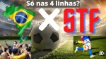 As regras entre as 4 linhas... Futebol é no campo de jogo de Brasil x STF (veja o vídeo)