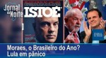 Ao vivo: Alexandre de Moraes, o brasileiro do ano? / Lula em pânico / Fundão liberado
