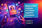 Os 2 melhores sites confiáveis para comprar seguidores do Instagram