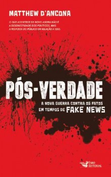 Fake News: como defender a verdade em um mundo de mentiras?