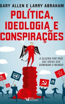 Livro revela como as elites globais manipulam a sociedade, fomentando uma guerra fratricida