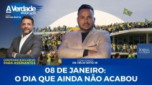 08 de janeiro: O dia que ainda não acabou (assista o podcast)