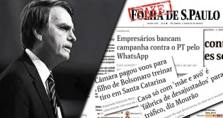 As cinco maiores Fake News da Folha contra Jair Bolsonaro