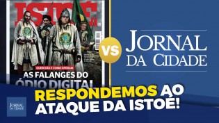 A mentira covarde e difamatória da Revista IstoÉ contra o Jornal da Cidade Online (veja o vídeo)