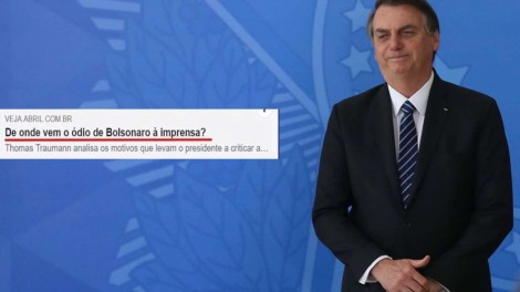“De onde vem o ódio de Bolsonaro à imprensa?”. Revista Veja questiona e obtém a resposta...