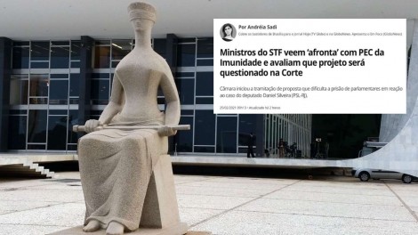 Existem afrontas... E afrontas: “Ministros do STF veem afronta na PEC da imunidade”. Será?