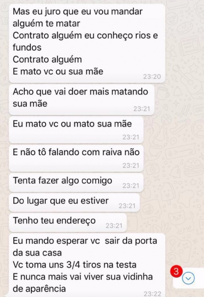 Ameaças do ex-namorado, suposto traficante
